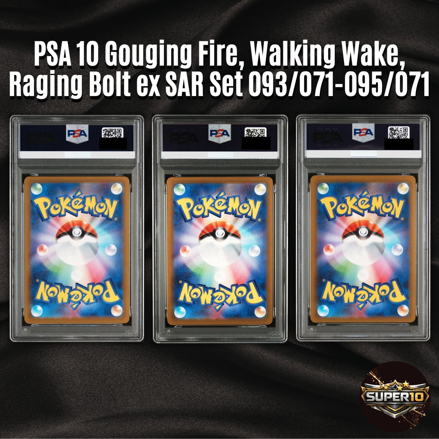 PSA10 Gouging Fire, Walking Wake, Raging Bolt ex SAR Set 093/071-095/071 sv5K