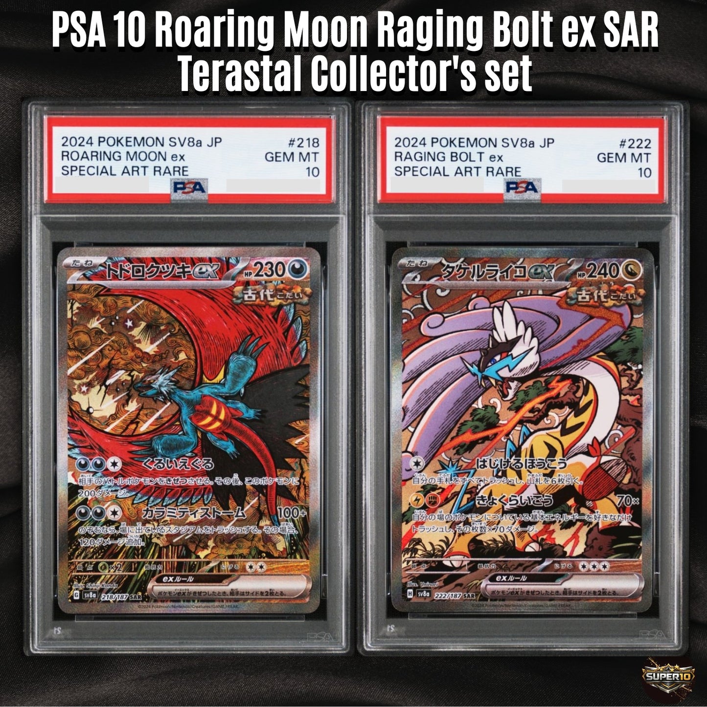 PSA 10 Roaring Moon Raging Bolt ex SAR Set Terastal sv8a Pokemon Card Japanese